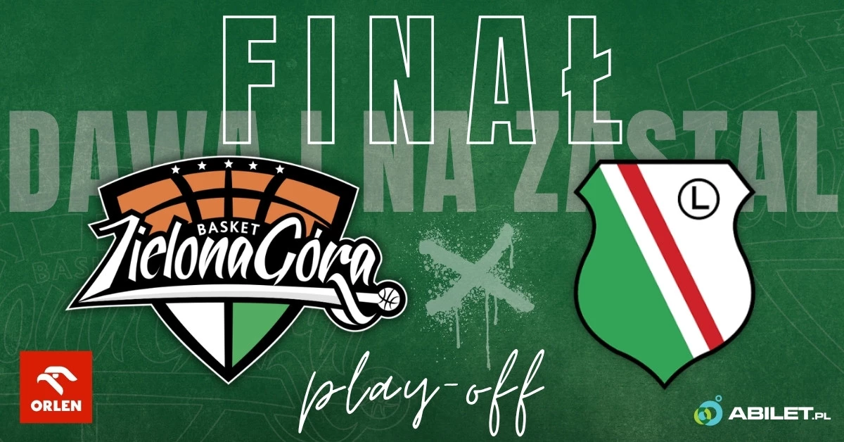 ORLEN Zastal Zielona Góra vs Legia Warszawa - 3 mecz finałowy